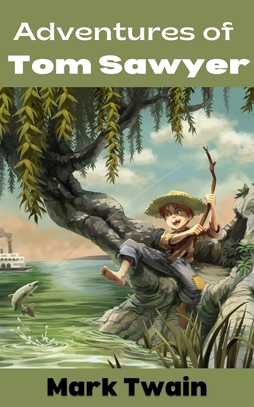 Adventures of Tom Sawyer by Mark Twain