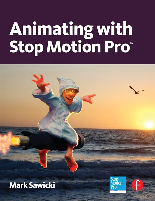 Animating with Stop Motion Pro by Mark Sawicki