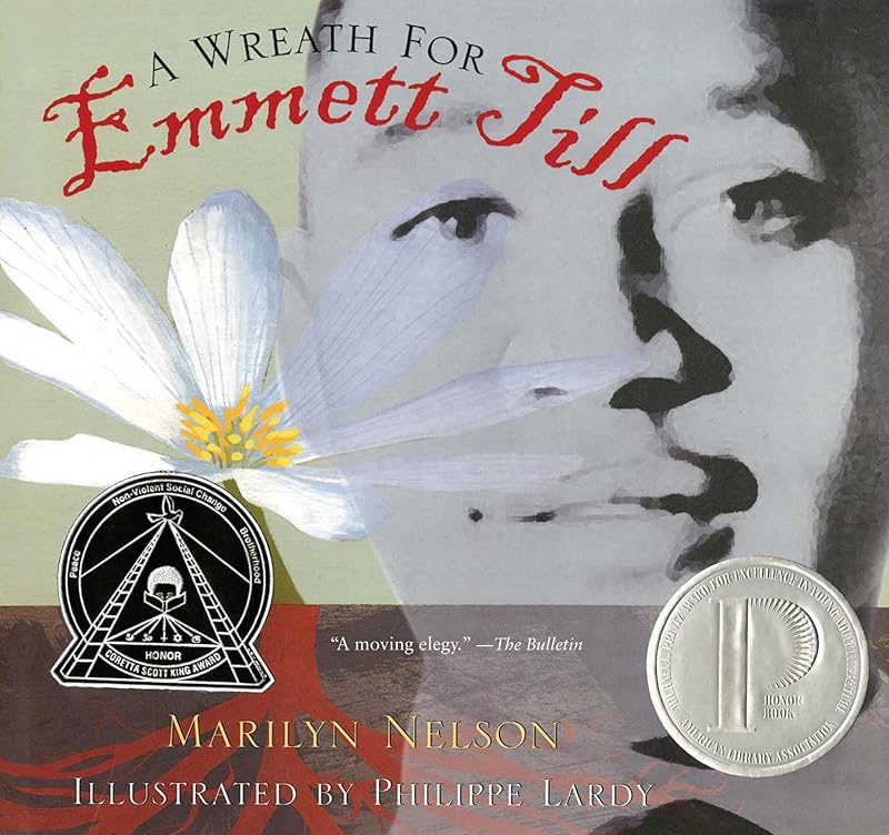 A Wreath for Emmett Till: A Printz Award Winner by Marilyn Nelson