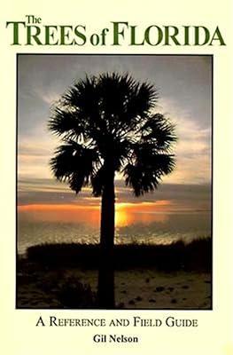 The Trees of Florida: A Reference and Field Guide