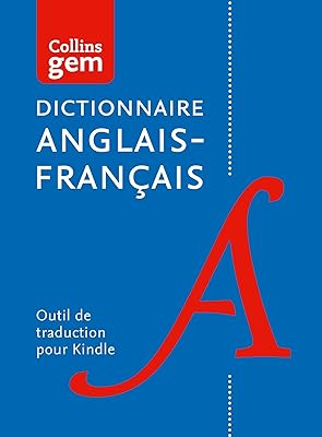 Dictionnaire (unidirectionnel) anglais – français Gem Edition (Collins Gem) (French Edition)