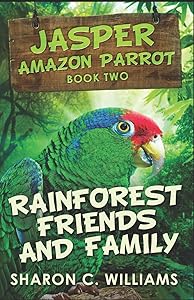Rainforest Friends And Family (Jasper - Amazon Parrot)