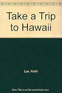 Take a Trip to Hawaii