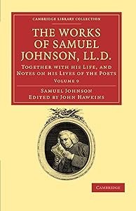 The Works of Samuel Johnson, LL.D.: Together with his Life, and Notes on his Lives of the Poets (Cambridge Library Collection - Literary Studies) by Samuel Johnson