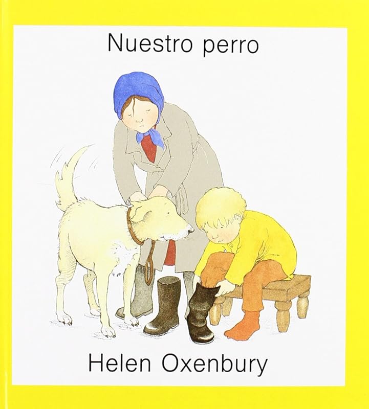 Nuestro perro by Helen Oxenbury