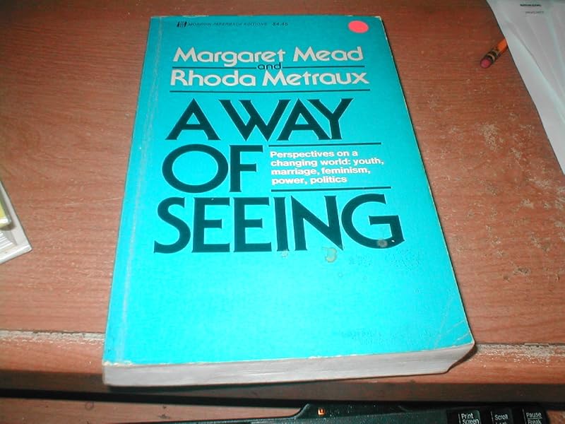 A way of seeing by Margaret Mead