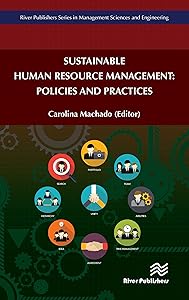 Sustainable Human Resource Management: Policies and Practices by Carolina Machado