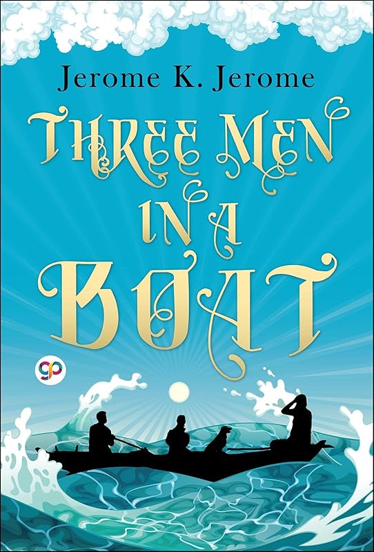 Three Men in a Boat by Jerome K. Jerome