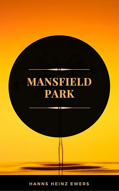 Mansfield Park (ArcadianPress Edition) by Jane Austen