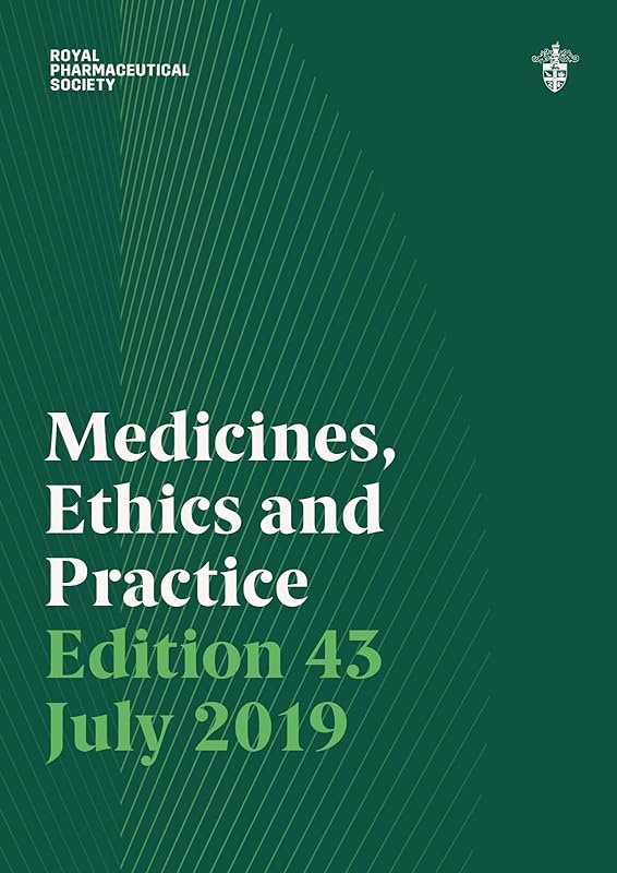 Medicines, Ethics and Practice July 2019 by Royal Pharmaceutical Society