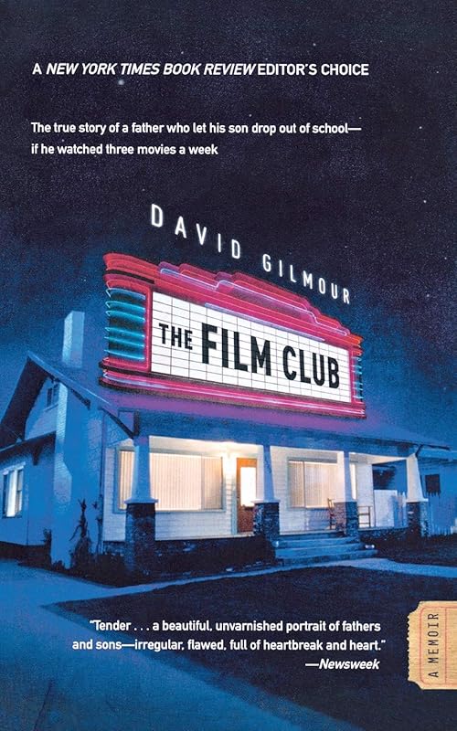 The Film Club: A Memoir by David Gilmour