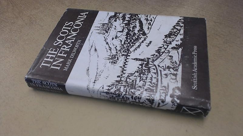 The Scots in Franconia;: A century of monastic life by Mark Dilworth