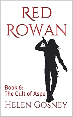Red Rowan: Book 6: The Cult of Aspe