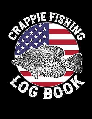 Crappie Fishing Log Book: Crappie Log for Crappie Fishermen (Fishing Logs)