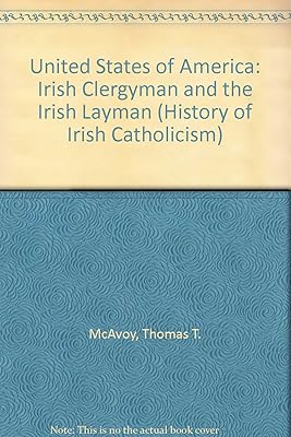 The United States of America: The Irish clergyman (A History of Irish Catholicism)