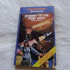 Journey to the Year 3000 (Choose Your Own Adventure: Super Adventure)