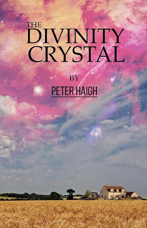 The Divinity Crystal by Peter Haigh