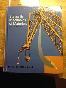 Statics and Mechanics of Materials (4th Edition) by Russell C. Hibbeler