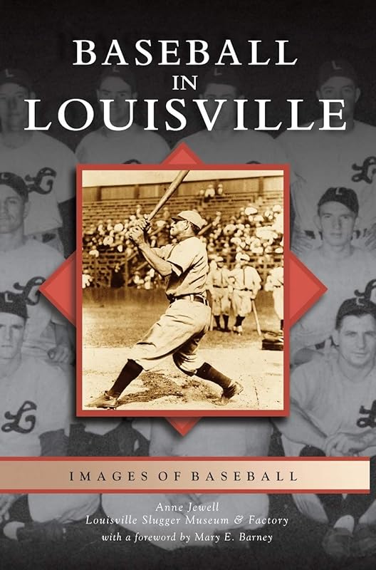 Baseball in Louisville by Anne Jewell