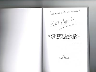 A Chef's Lament: A Private Chef Goes Public
