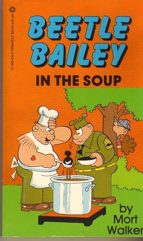Beetle Bailey: In the Soup by Mort Walker