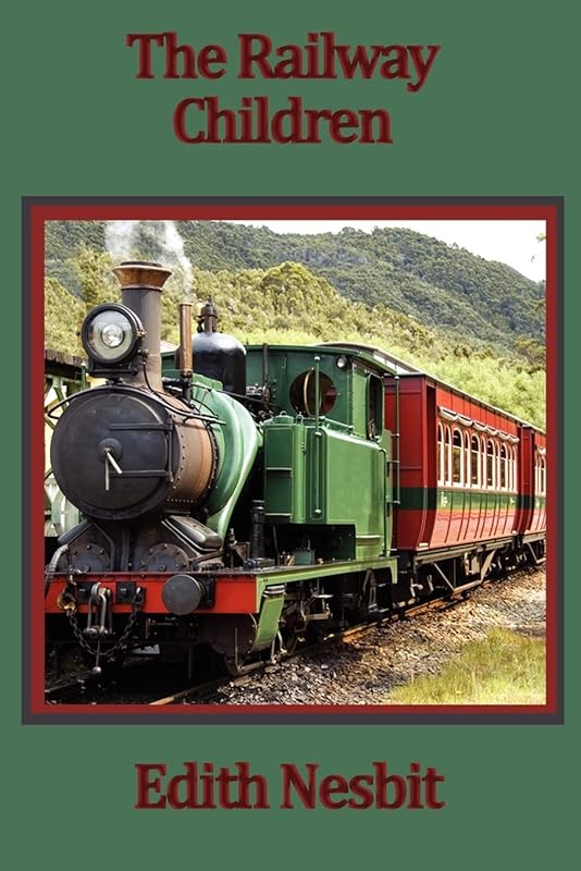 The Railway Children by Edith Nesbit