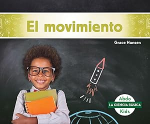 El movimiento / Motion (La Ciencia Basica) (Spanish Edition)