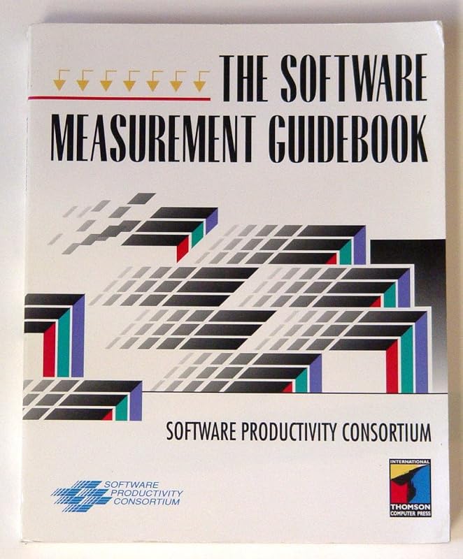The Software Measurement Guidebook by John Gaffney