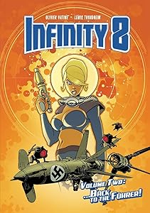 Infinity 8 Vol. 2: Back to the Fuhrer (INFINITY 8 HC)