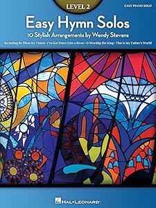 Easy Hymn Solos - Level 2: 10 Stylish Arrangements by Wendy Stevens