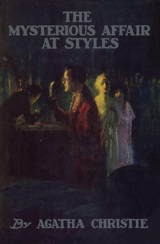 The Mysterious Affair at Styles: (Original Classic Editions) by Agatha Christie