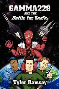 Gamma229 and the Battle for Earth by Tyler Ramsay
