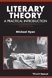 Literary Theory: A Practical Introduction (How to Study Literature) by Michael Ryan