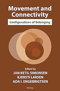 Movement and Connectivity: Configurations of Belonging by Jan Simonsen