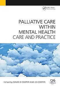 Palliative Care Within Mental Health: Care and Practice