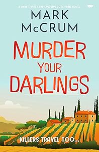 Murder Your Darlings: A smart, witty and engaging cozy crime novel (Francis Meadowes)