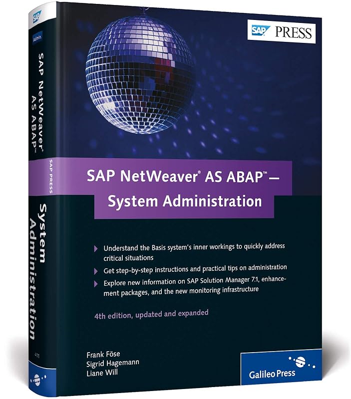 SAP NetWeaver AS ABAP - System Administration, SAP Administration by Frank Föse