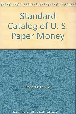 Standard Catalog of U. S. Paper Money
