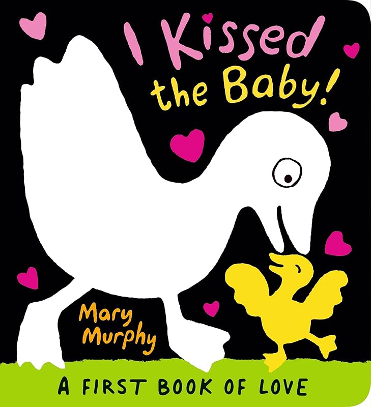 I Kissed the Baby!: 1 by Mary Murphy