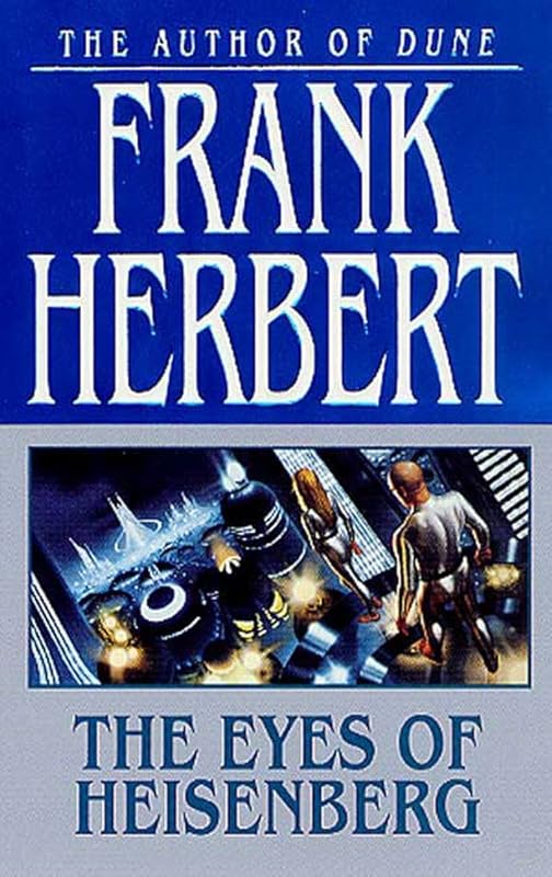 The Eyes of Heisenberg by Frank Herbert
