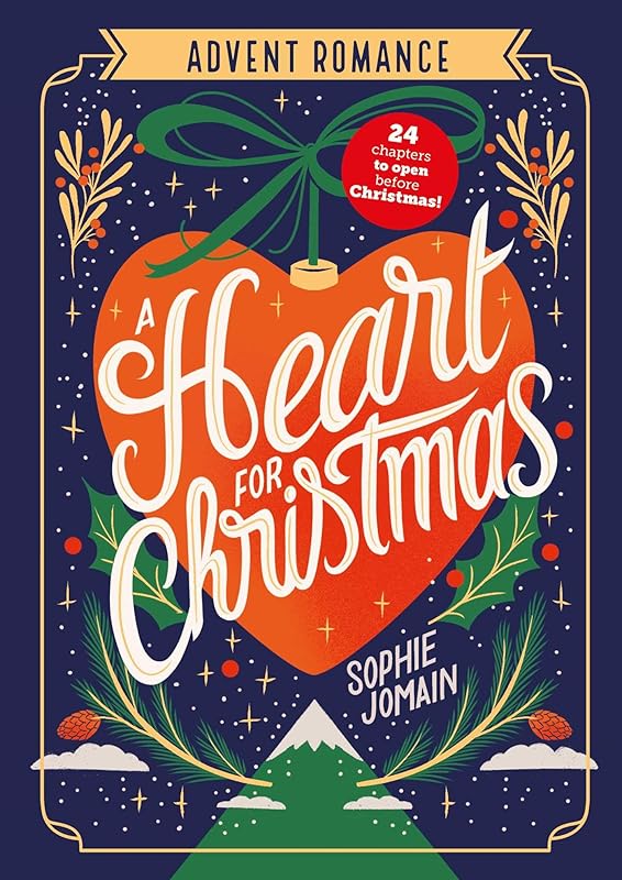 A Heart for Christmas: Advent Romance by Sophie Jomain