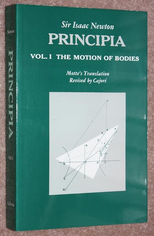 Principia : Vol. 1 The Motion of Bodies by Isaac Newton