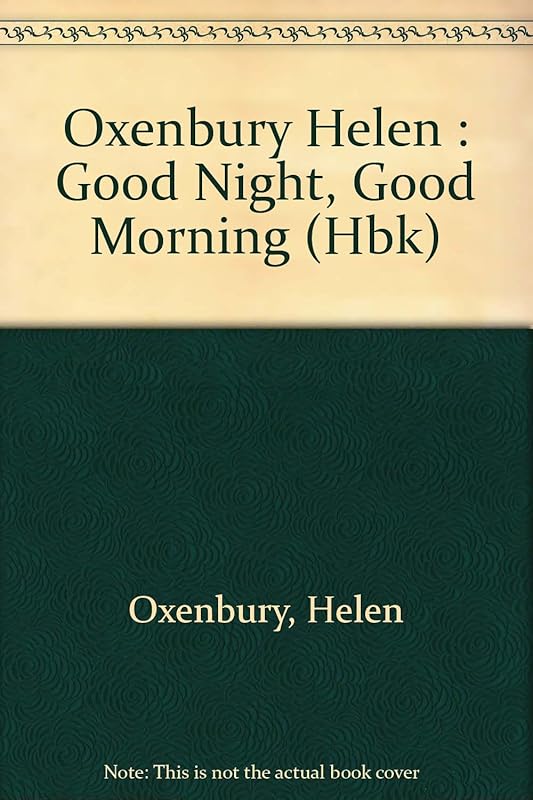 Good Night, Good Morning: Library Edition by Helen Oxenbury