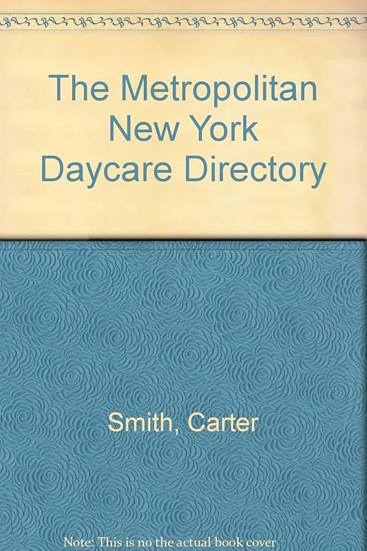The Metropolitan New York Daycare Directory by Carter Smith