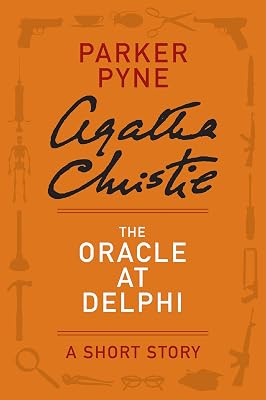 The Oracle at Delphi: A Parker Pyne Story (Parker Pyne Mysteries)