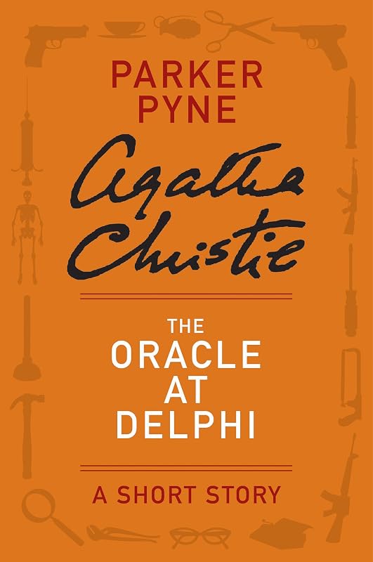 The Oracle at Delphi: A Parker Pyne Story (Parker Pyne Mysteries) by Agatha Christie