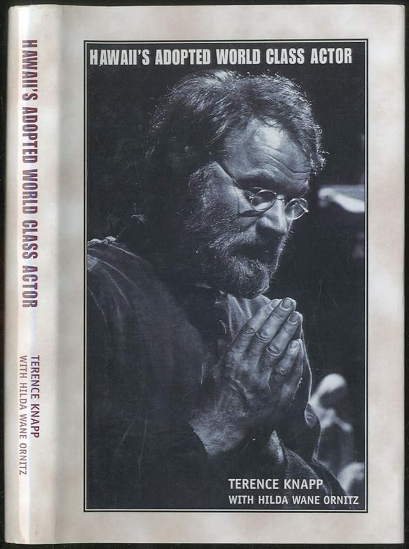 Hawaii's Adopted World Class Actor by Terence Knapp