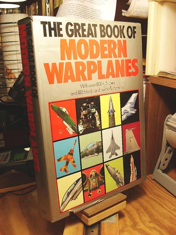 The Great Book Of Modern Warplanes by Bill Gunston
