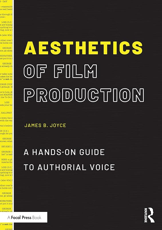 Aesthetics of Film Production by James B. Joyce
