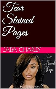 Tear Stained Pages: A diary of a teenager by Jada Charley